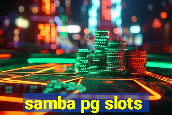 samba pg slots